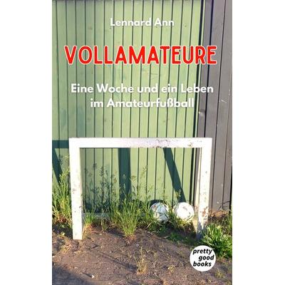 Vollamateure, Taschenbuch von Lennard Ann, Pretty Good Books, 978-3-945942-12-3