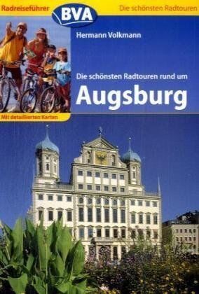 Hermann Volkmann - Die schönsten Radtouren rund um Augsburg - Preis vom 15.10.2026 23:06:25 h