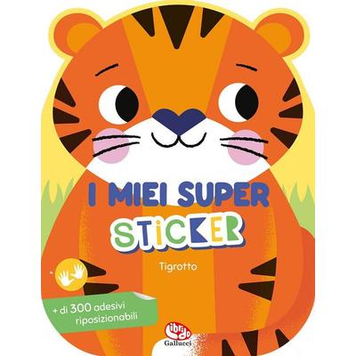 Tigrotto. I miei super sticker, von Kimberley Faria, Librido Gallucci