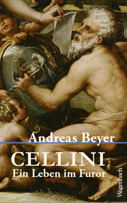 Andreas Beyer - Cellini - Ein Leben im Furor (Allgemeines Programm - Sachbuch) - Preis vom 09.10.2026 07:28:09 h