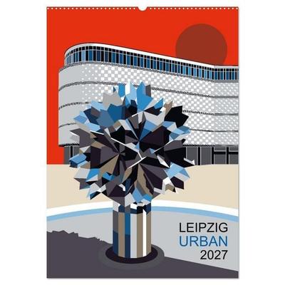 LEIPZIG URBAN (Wandkalender 2027 DIN A2 hoch), CALVENDO Monatskalender