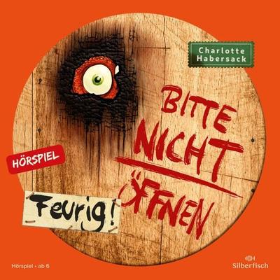 Bitte nicht öffnen - Hörspiele 4: Feurig! Das Hörspiel (Hörspiel) - Charlotte Habersack, Audio, 9783844939637