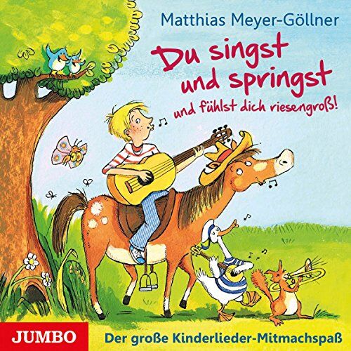 Matthias Meyer-Göllner - Du Singst Und Springst Und Fühlst Dich Riesengross - Preis vom 08.10.2026 07:26:42 h