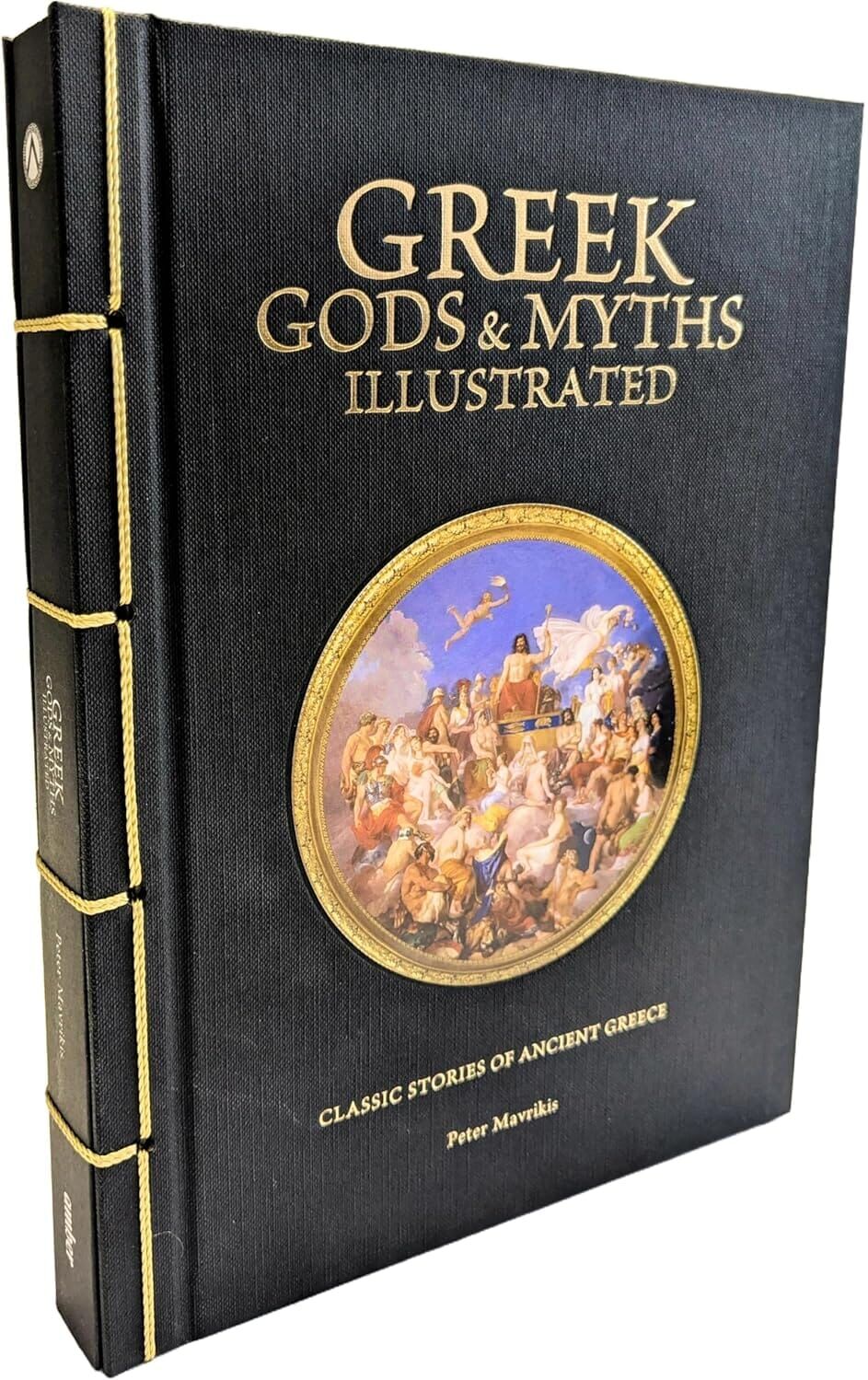 Greek Gods & Myths Illustrated: Classic Stories of Ancient Greece by Peter Mavrikis - Fiction - Chinese Bound Hardback Amber Books