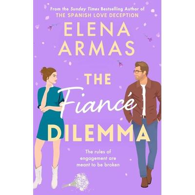 The Fiance Dilemma, Taschenbuch von Elena Armas, Simon & Schuster