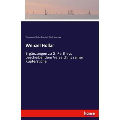 Wenzel Hollar, Taschenbuch von Wenceslaus Hollar,Frantisek Adolf Borovsky, Hansebooks, 978-3-7436-5850-9