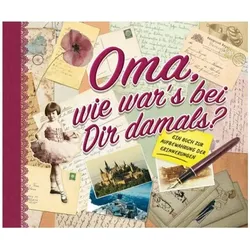 Oma, wie war's bei Dir damals?, Belletristik von Koprivova Monika
