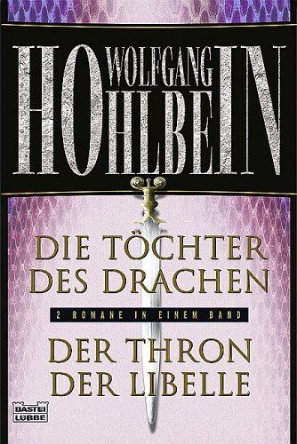 Wolfgang Hohlbein - Die Töchter des Drachen/Der Thron der Libelle. Zwei Romane in einem Band - Preis vom 30.09.2026 22:30:23 h