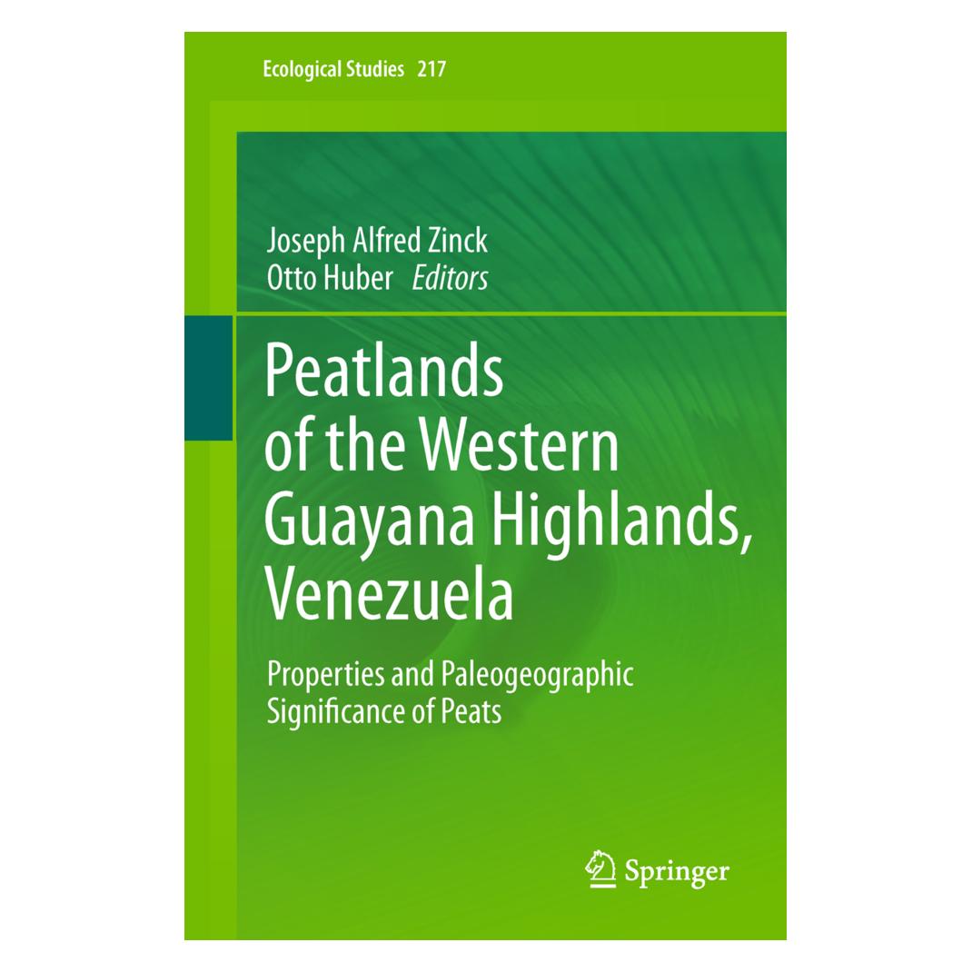 Springer Peatlands of the Western Guayana Highlands, Venezuela (Englisch, Softcover, Joseph Alfred Zinck, Otto Huber) (55529088)
