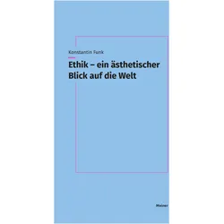 Ethik - ein sthetischer Blick auf die Welt, Fachbücher von Konstantin Funk, Funk