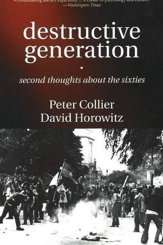 Peter Collier - Destructive Generation: Second Thoughts About the Sixties - Preis vom 13.10.2026 11:25:28 h