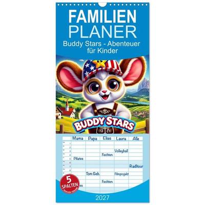 Familienplaner 2027 - Buddy Stars - Abenteuer für Kinder mit 5 Spalten (Wandkalender, 21 x 45 cm) CALVENDO