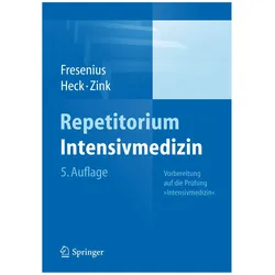 Repetitorium Intensivmedizin, Fachbücher von Michael Fresenius, Michael Heck
