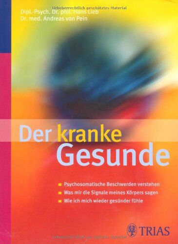 Hans Lieb - Der kranke Gesunde: Psychosomatische Beschwerden verstehen. Was mir die Signale meines Körpers sagen. Wie ich mich wieder gesünder fühle - Preis vom 10.10.2026 11:48:34 h