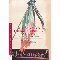 Mussolini and the Salò Republic, 1943-1945, Fachbücher von H. James Burgwyn