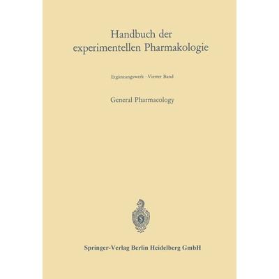 General Pharmacology, Taschenbuch von Johannes Carl Bock,Gustav V. R. Born,Oskar Eichler,Ervin George Erdös,Alfred Farah, Springer Berlin,