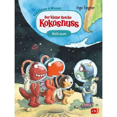 Der kleine Drache Kokosnuss – Abenteuer & Wissen – Weltraum, Gebundene Ausgabe von Ingo Siegner, CBJ, 978-3-570-18254-3