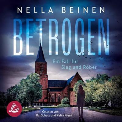 Betrogen - Ein Fall für Sieg und Röber - Nella Beinen, Audio, 4069828289635