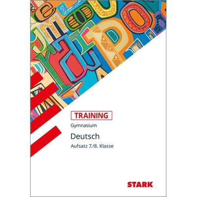 Training Grundwissen Deutsch Aufsatz 7./8. Klasse, Taschenbuch von Frank Kubitza, Stark Verlag GmbH, 978-3-89449-305-9