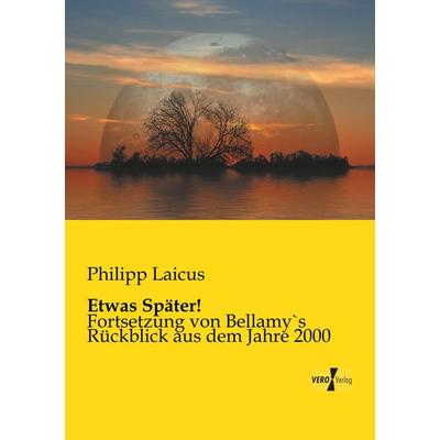 Etwas Später!, Taschenbuch von Philipp Laicus, BoD - Books on Demand, 978-3-95610-713-9