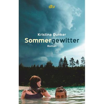 Sommergewitter, Taschenbuch von Kristina Dunker, dtv
