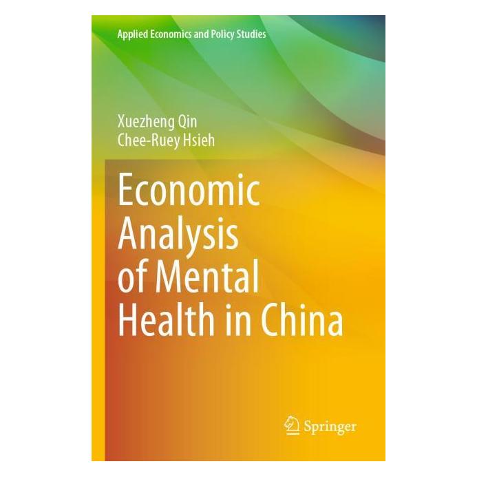 Springer Economic Analysis of Mental Health in China (Englisch, Softcover, Chee-Ruey Hsieh, Xuezheng Qin) (57201539)