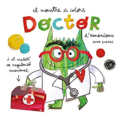 El Monstre de Colors. Doctor d'emocions; Taschenbuch von , Editorial Flamboyant, S.L., 978-84-19-40159-5