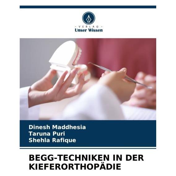 Umbreit Begg-Techniken In Der Kieferorthopädie (Deutsch, Softcover, Dinesh Maddhesia, Shehla Rafique, Taruna Puri) (69133643)
