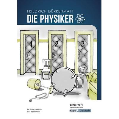 Die Physiker – Friedrich Dürrenmatt – Lehrerheft – Hauptschule, Geheftet von Gesine Heddrich,Julia Biedermann, Krapp & Gutknecht Verlag,