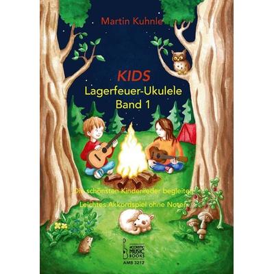 KIDS Lagerfeuer-Ukulele. Die schönsten Kinderlieder begleiten. -