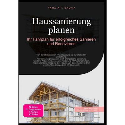 Haussanierung planen, Taschenbuch von Fama A.I. Salvia, Epubli, 978-3-565-03940-1