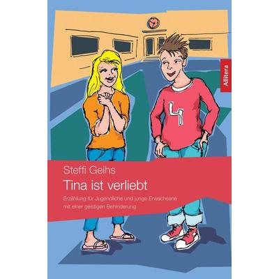 Tina ist verliebt, Taschenbuch von Steffi Geihs, Buch & media, 978-3-86906-190-0