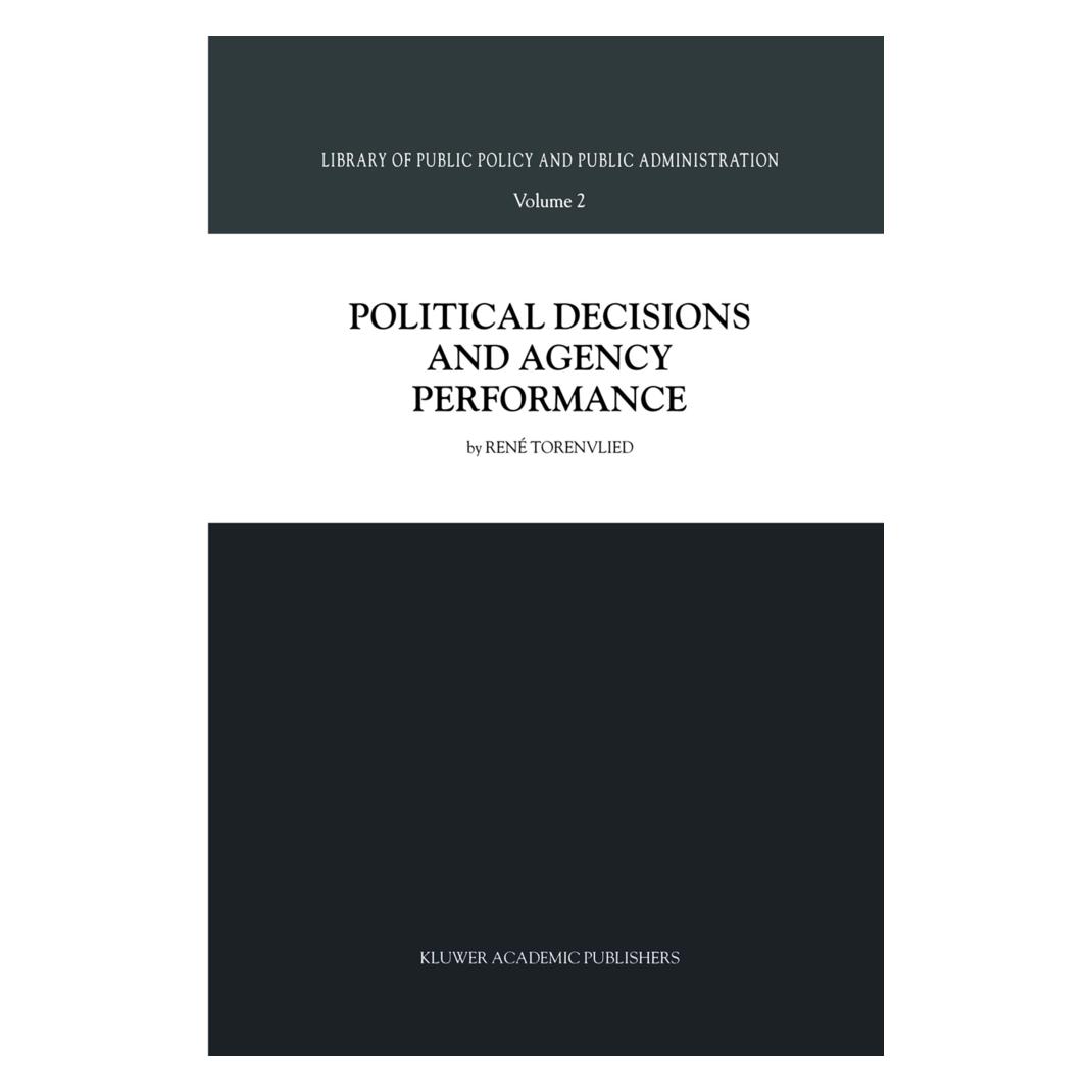Springer Political Decisions and Agency Performance (Englisch, Softcover, R. Torenvlied) (55518178)