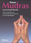 Gertrud Hirschi - Neue Mudras: Erfolg, Gesundheit und Lebensfreude durch Fingeryoga - Preis vom 09.10.2026 07:28:09 h