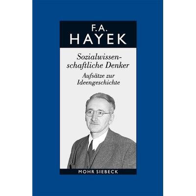 Gesammelte Schriften in deutscher Sprache, Gebundene Ausgabe von Friedrich A. Hayek, Mohr Siebeck, 978-3-16-149852-7