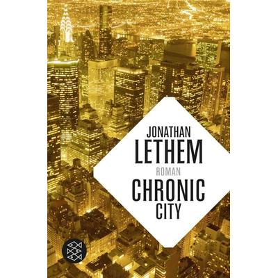Chronic City, Taschenbuch von Jonathan Lethem, Fischer Taschenbuch Verlag