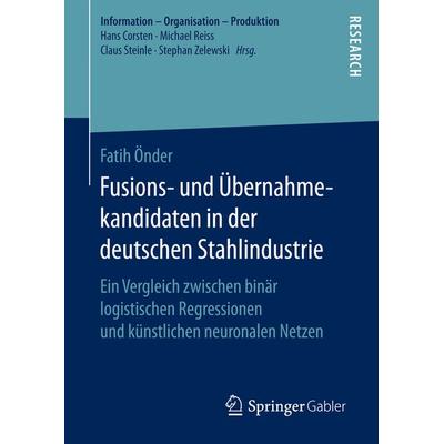 Fusions- und Übernahmekandidaten in der deutschen Stahlindustrie, Gebundene Ausgabe von Fatih Önder, Springer Fachmedien Wiesbaden GmbH,