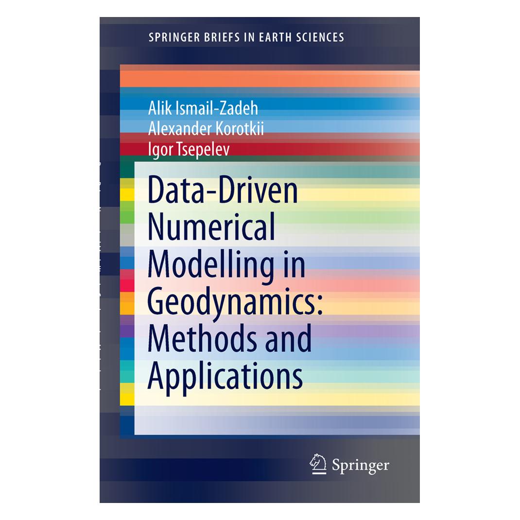 Springer Data-Driven Numerical Modelling in Geodynamics: Methods and Applications (Englisch, Softcover, Alexander Korotkii, Alik Ismail-Zadeh, Igor Tsepelev) (55607849)