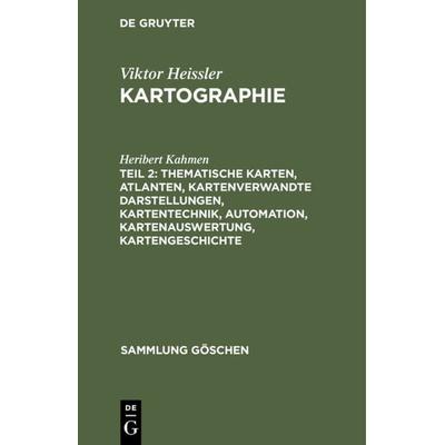 Thematische Karten, Atlanten, kartenverwandte Darstellungen, Kartentechnik, Automation, Kartenauswertung, Kartengeschichte, Gebundene Ausgabe von