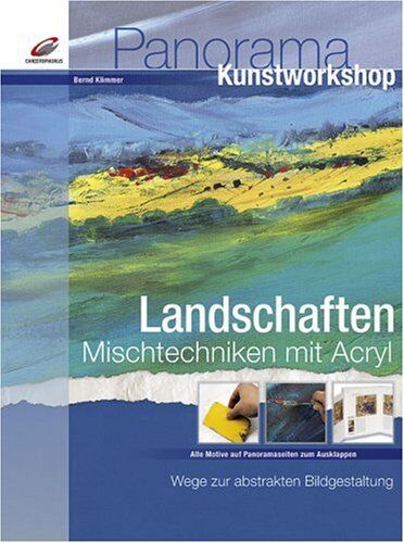 Bernd Klimmer - Landschaften. Mischtechnik mit Acryl: Wege zur abstrakten Bildgestaltung - Preis vom 09.10.2026 07:28:09 h