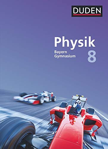 Ferdinand Hermann-Rottmair - Duden Physik - Gymnasium Bayern - Neubearbeitung: 8. Jahrgangsstufe - Schülerbuch - Preis vom 15.10.2026 23:06:25 h