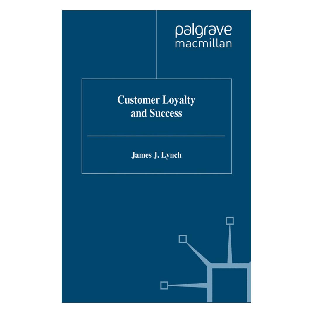 Springer Customer Loyalty and Success (Englisch, Softcover, J. Lynch) (55815222)