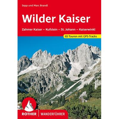Wilder Kaiser, Taschenbuch von Sepp Brandl,Marc Brandl, Rother Bergverlag