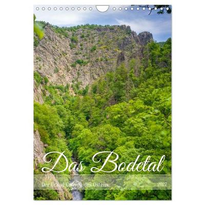 Das Bodetal - Der Grand Canyon des Ostens (Wandkalender 2027 DIN A4 hoch), CALVENDO Monatskalender