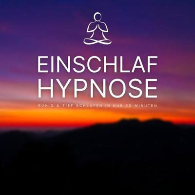 Einschlafhypnose: Ruhig & Tief Schlafen in nur 30 Minuten - Stress abbauen mit Selbsthypnose, Audio, 4066338968029