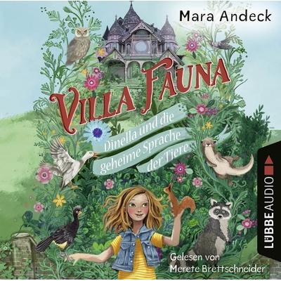 Villa Fauna - Dinella und die geheime Sprache der Tiere - Eine fantasievolle Vorlesegeschichte über die Freundschaft zwischen Kindern und Tieren -