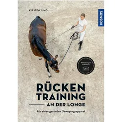 Rückentraining an der Longe, Ratgeber von Kirsten Jung