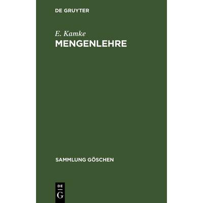 Mengenlehre, Gebundene Ausgabe von E. Kamke, De Gruyter, 978-3-11-100276-7