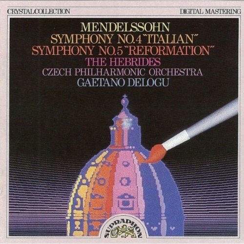 Gaetano Delogu - Mendelssohn Symphony No.4 Italian & No.5 Reformation - The Hebrides - Preis vom 11.10.2026 03:10:56 h