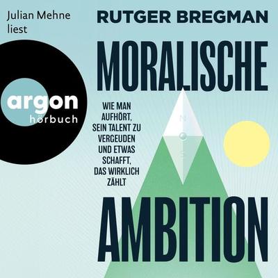 Moralische Ambition - Rutger Bregman, Audio, 9783732476398